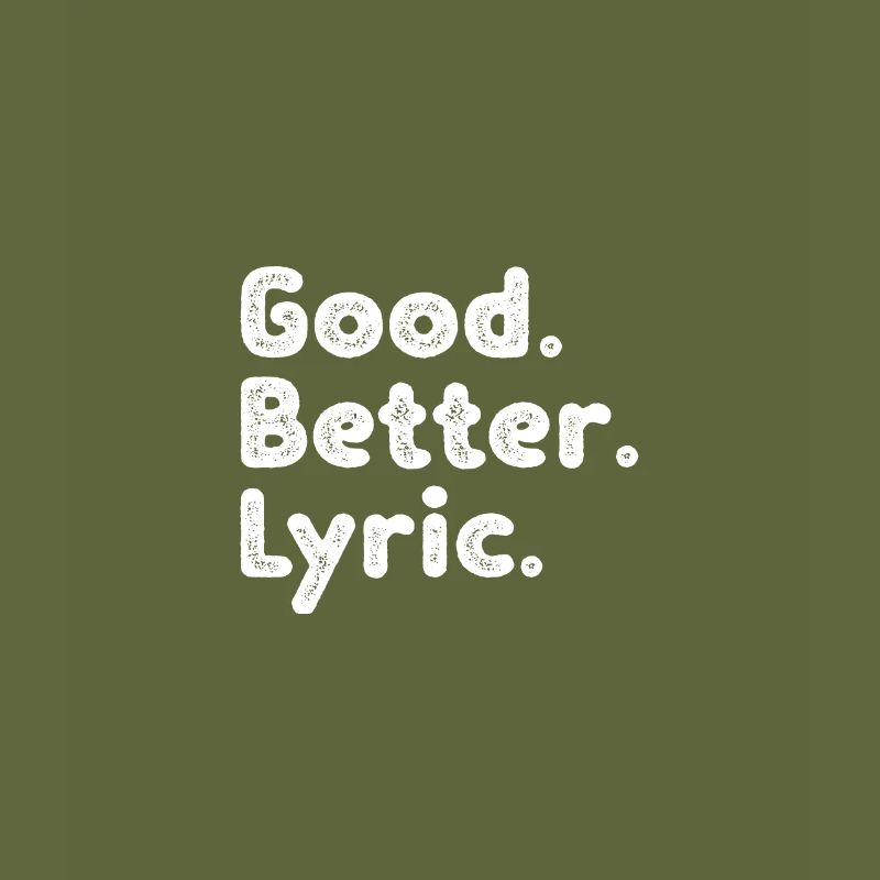 Good better Lyric