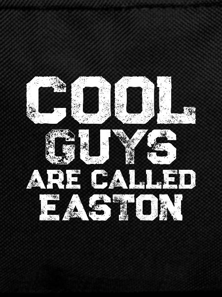 Cool guys are called Easton