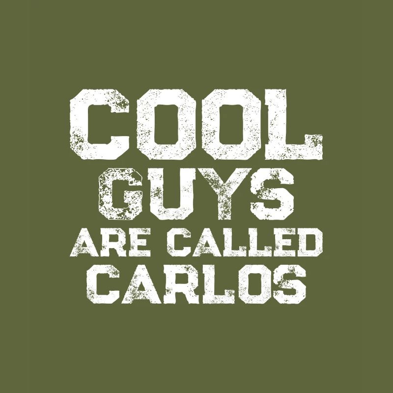 Cool guys are called Carlos