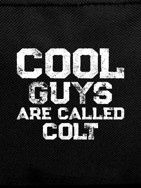 Cool guys are called Colt