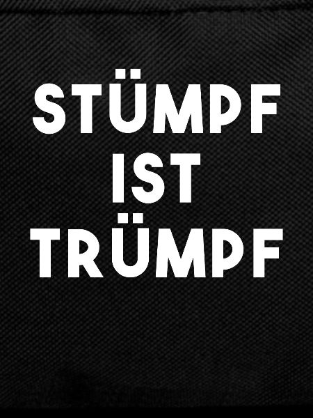 Stump is  Silly German