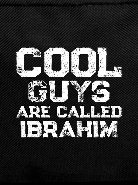Cool guys are called Ibrahim