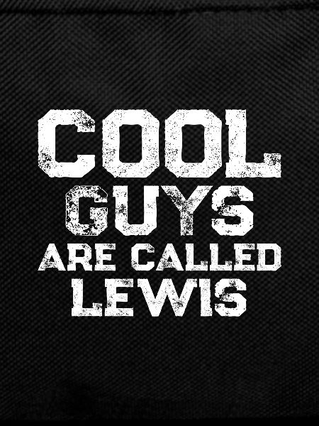 Cool guys are called Lewis