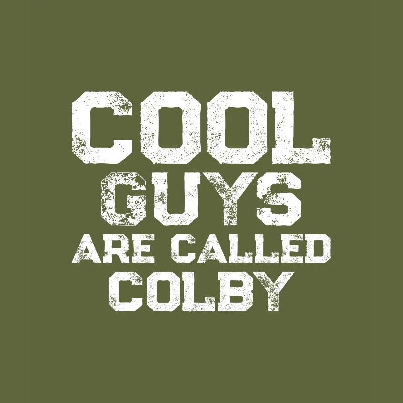 Cool guys are called Colby