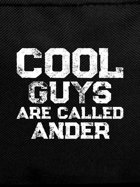 Cool guys are called Ander