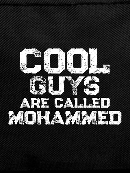 Cool guys are called Mohammed