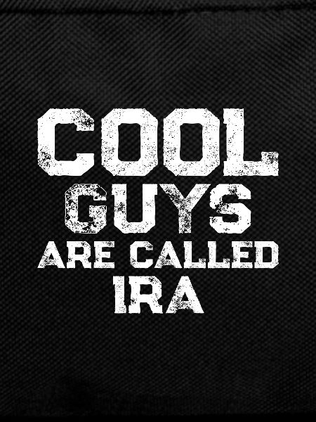 Cool guys are called Ira