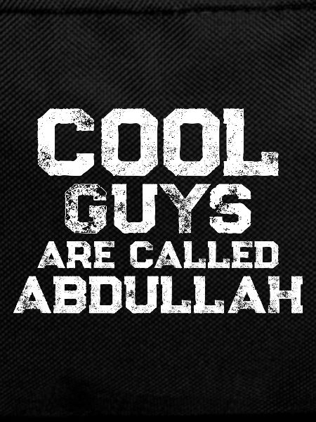 Cool guys are called Abdullah