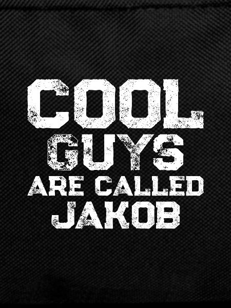 Cool guys are called Jakob