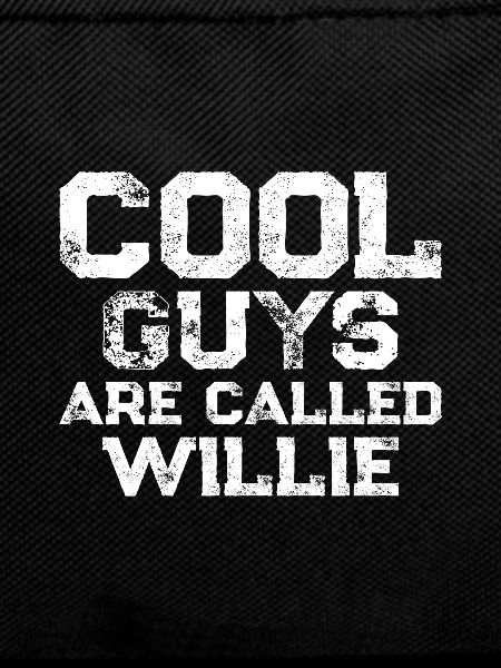 Cool guys are called Willie