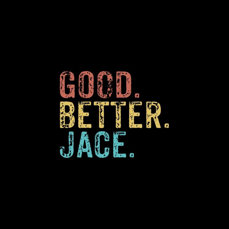 Good better Jace