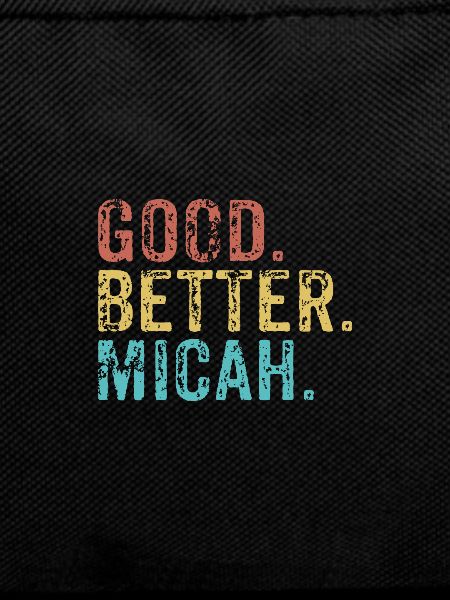 Good better Micah