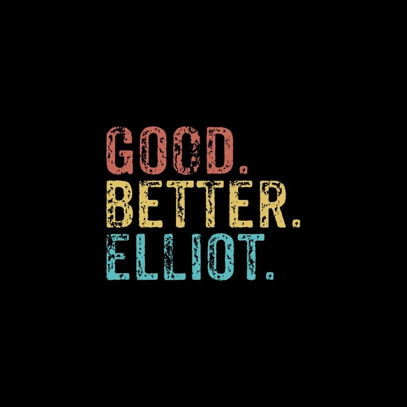 Good better Elliot