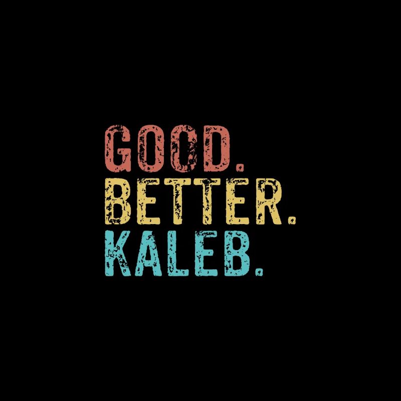 Cool guys are called kaleb