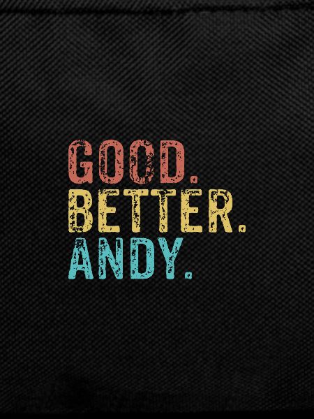 Good better Andy