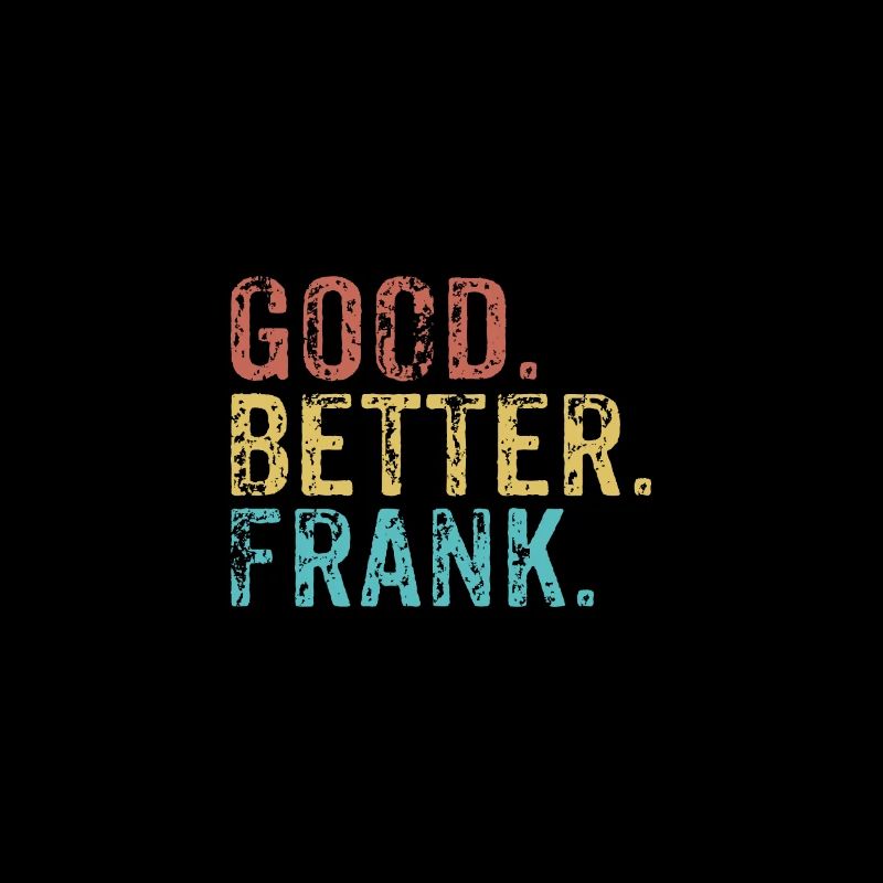 Good better Frank