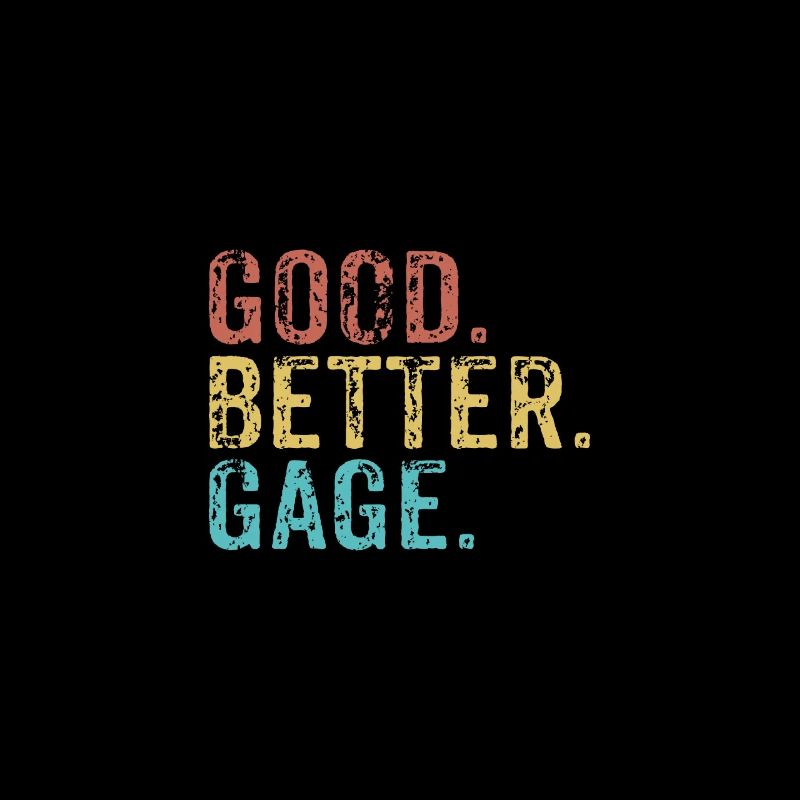 Good better Gage