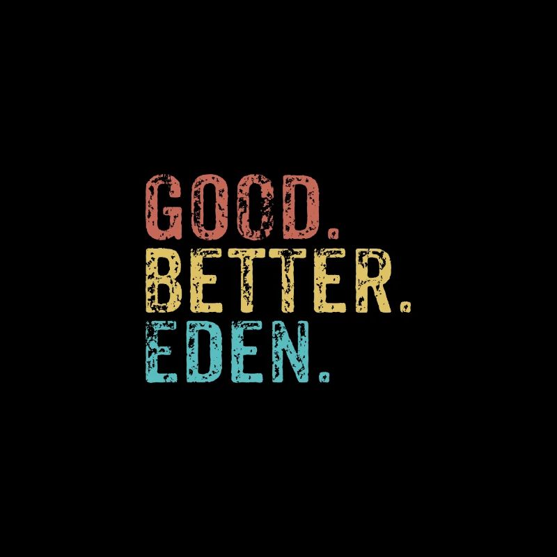 Good better Eden