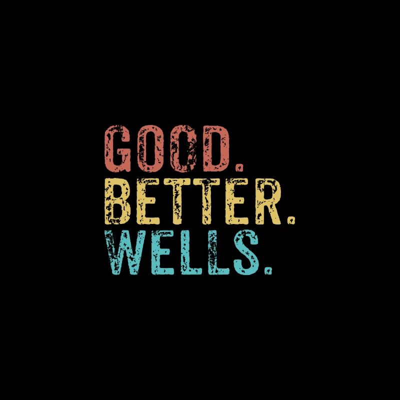 Good better Wells