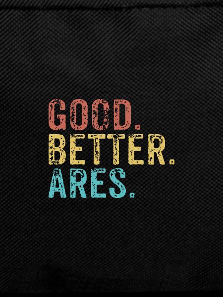 Good better Ares