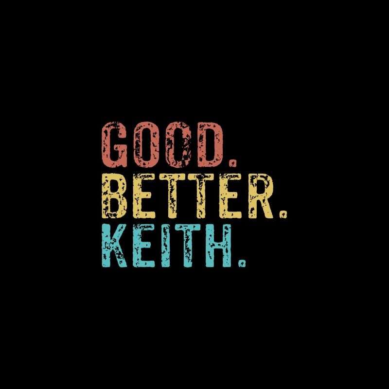 Good better Keith
