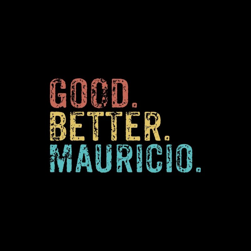 Cool guys are called mauricio