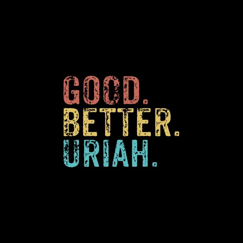 Cool guys are called uriah