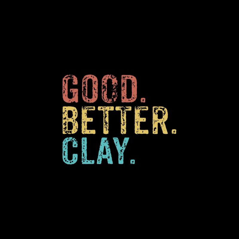 Cool guys are called clay