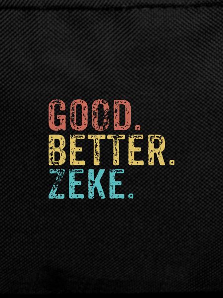 Cool guys are called zeke
