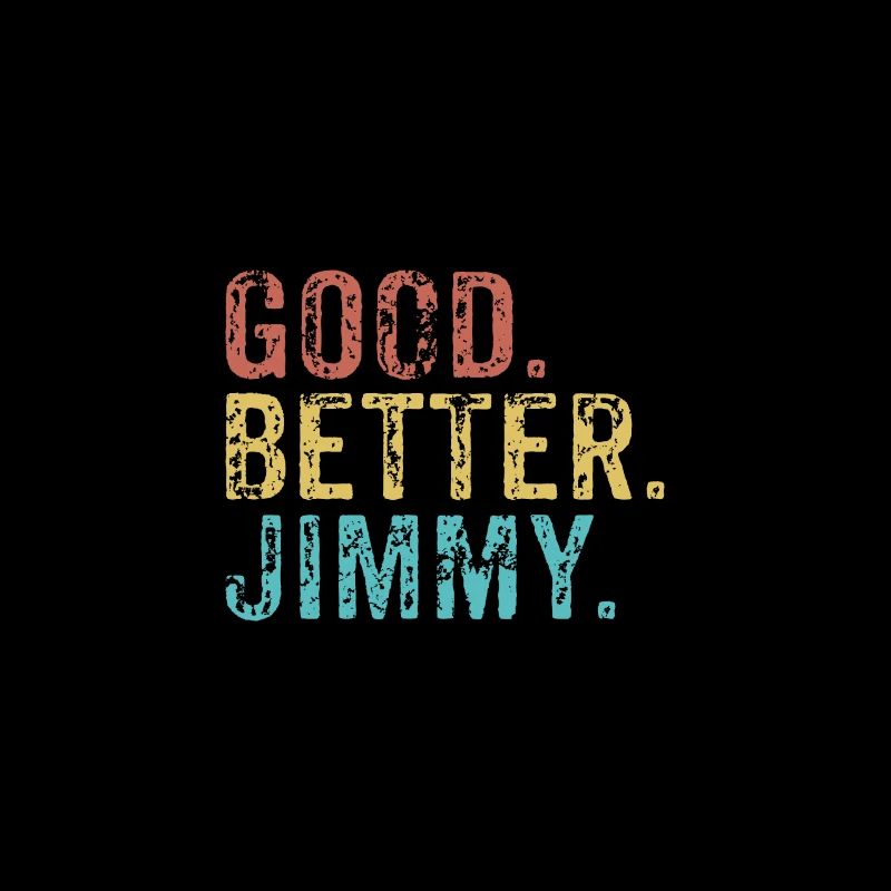Cool guys are called jimmy