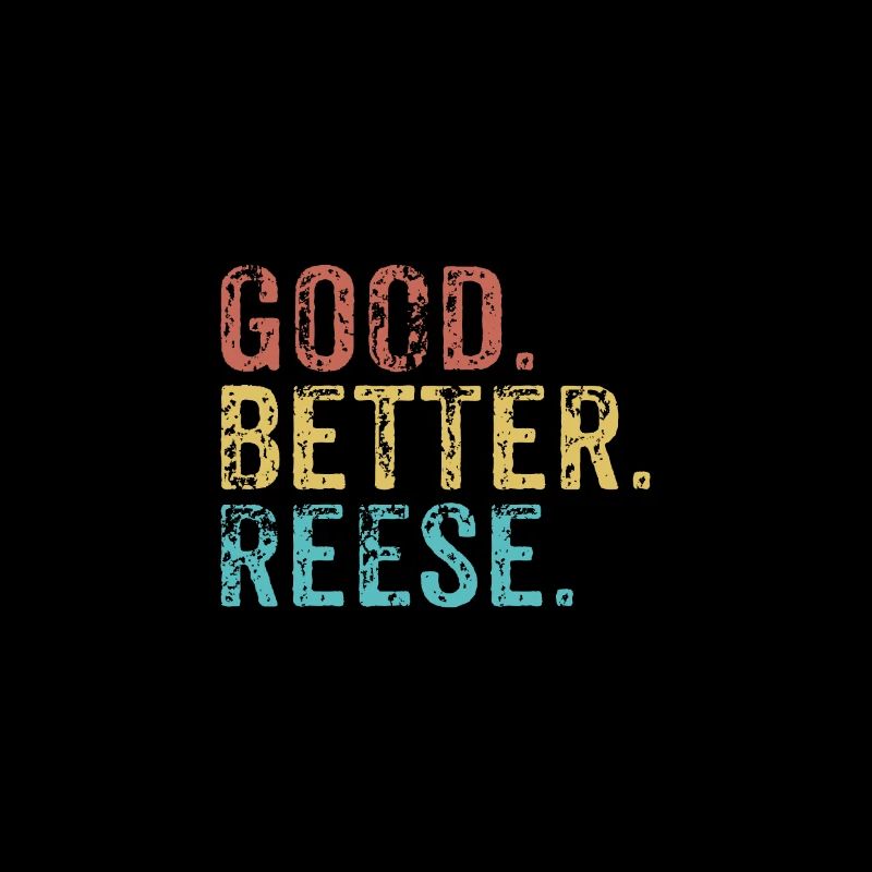 Cool guys are called reese
