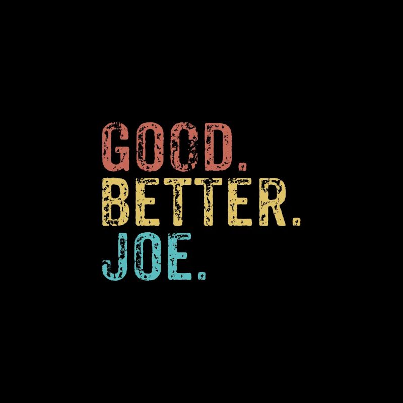 Cool guys are called joe