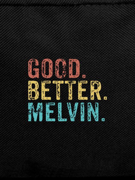 Cool guys are called melvin