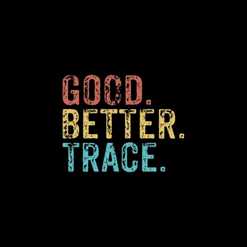 Cool guys are called trace