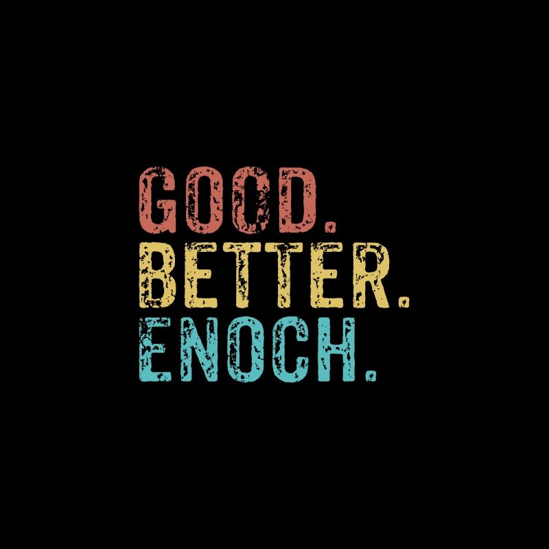 Cool guys are called enoch