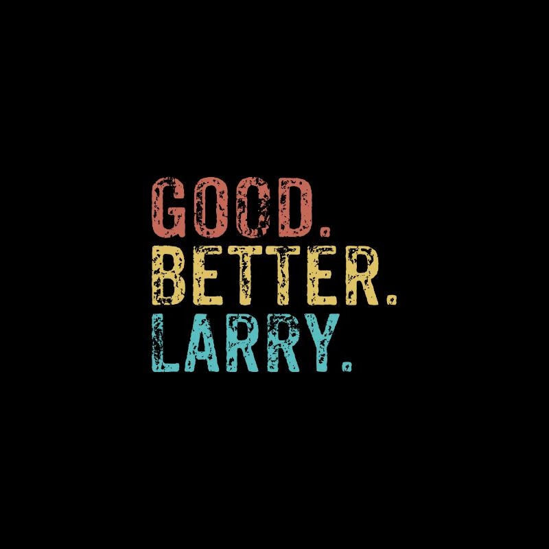 Good better Larry