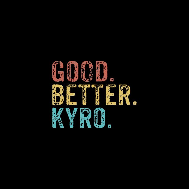 Good better Kyro