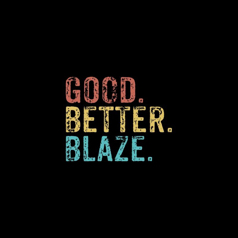 Good better Blaze