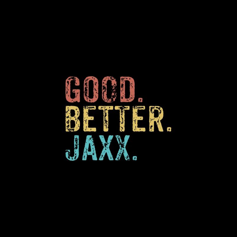 Good better Jaxx