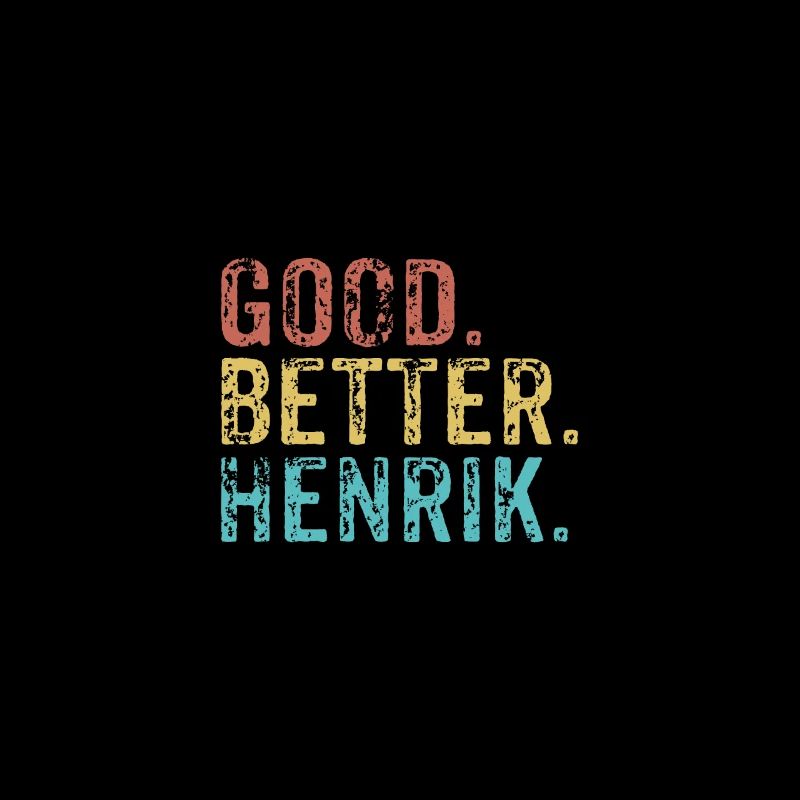Good better Henrik