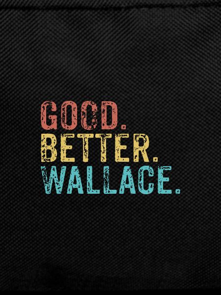 Cool guys are called Wallace