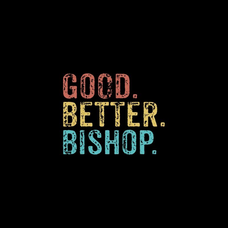 Cool guys are called Bishop