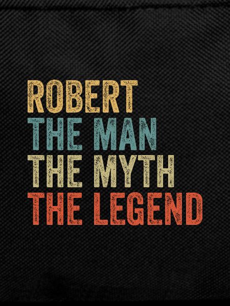 Robert the man the myth