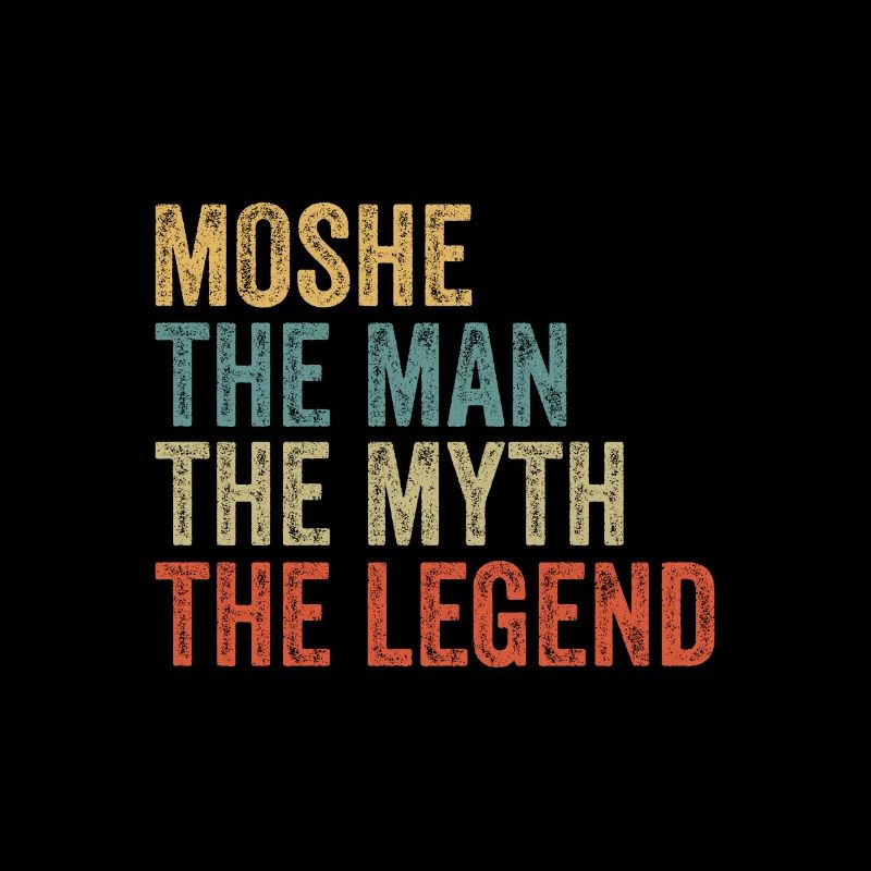 Moshe the man the myth