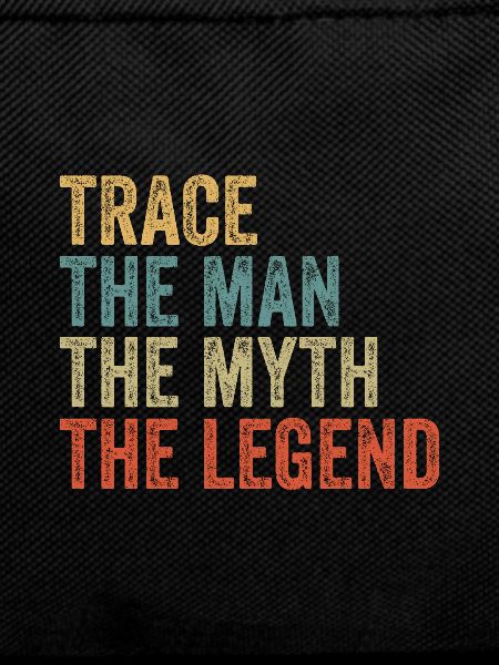 Trace the man the myth