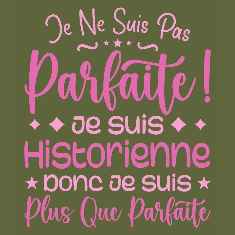 Une Historienne plus que parfaite, métier de rêve