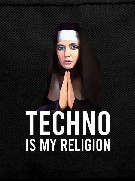 Techno is my religion