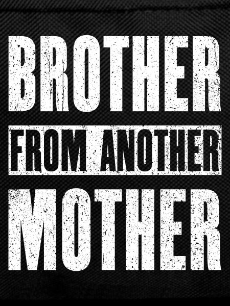 Brother From Another Mother