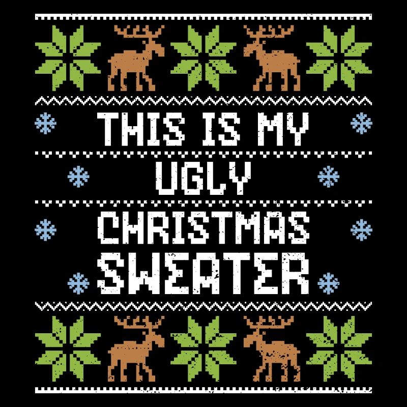 This Is My Ugly Christmas Sweater - Ugly Christmas