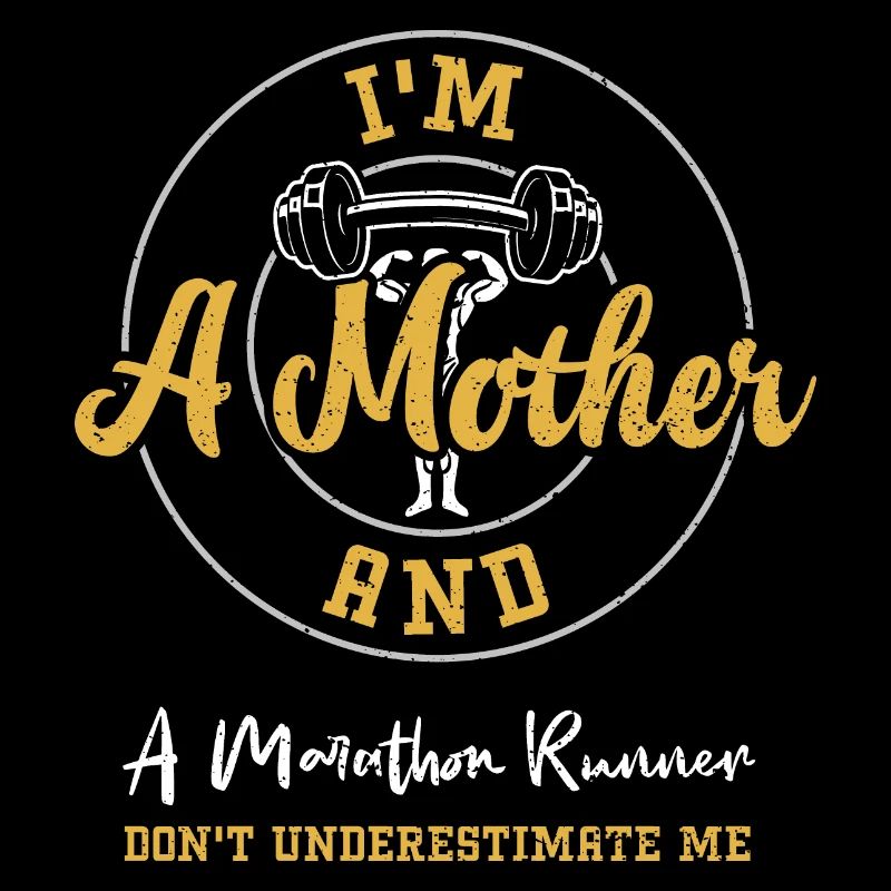 I'm A Mother And A Marathon Runn...